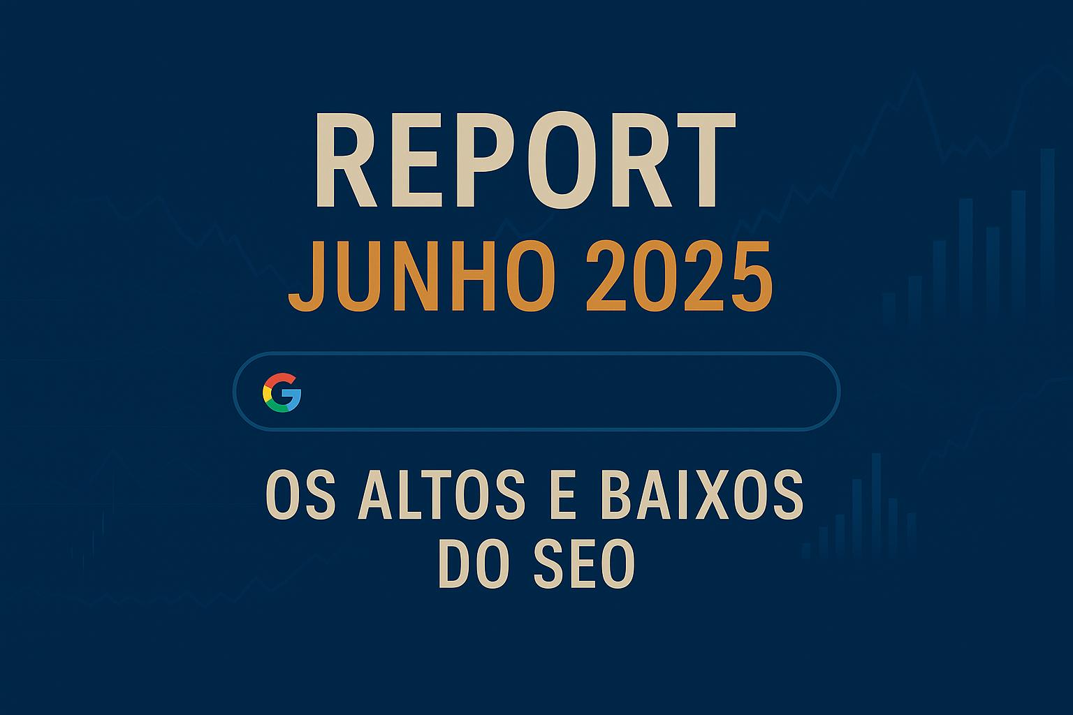 Os altos e baixos do SEO em junho de 2025
