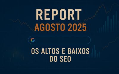 Os altos e baixos do SEO em agosto de 2025
